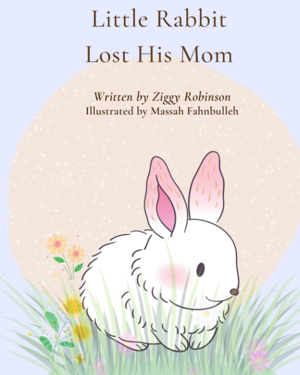 Little Rabbit Lost His Mom: With surprise fun activities included.