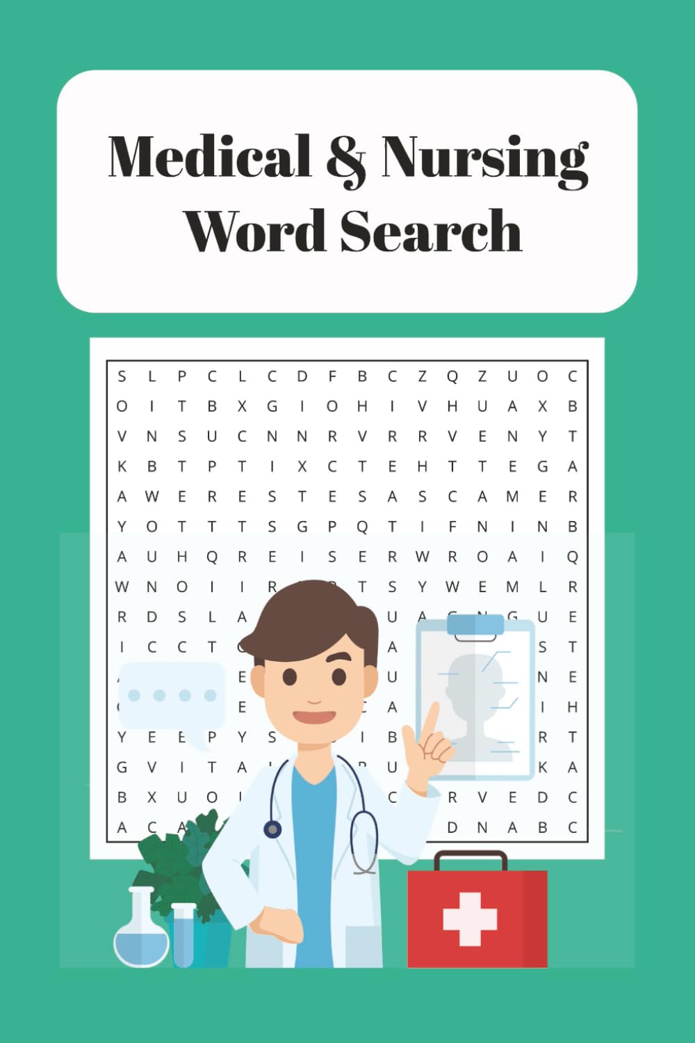 Medical & Nursing Word Search: Medical & Nursing Word Search - 110 Pages - 50+ puzzles