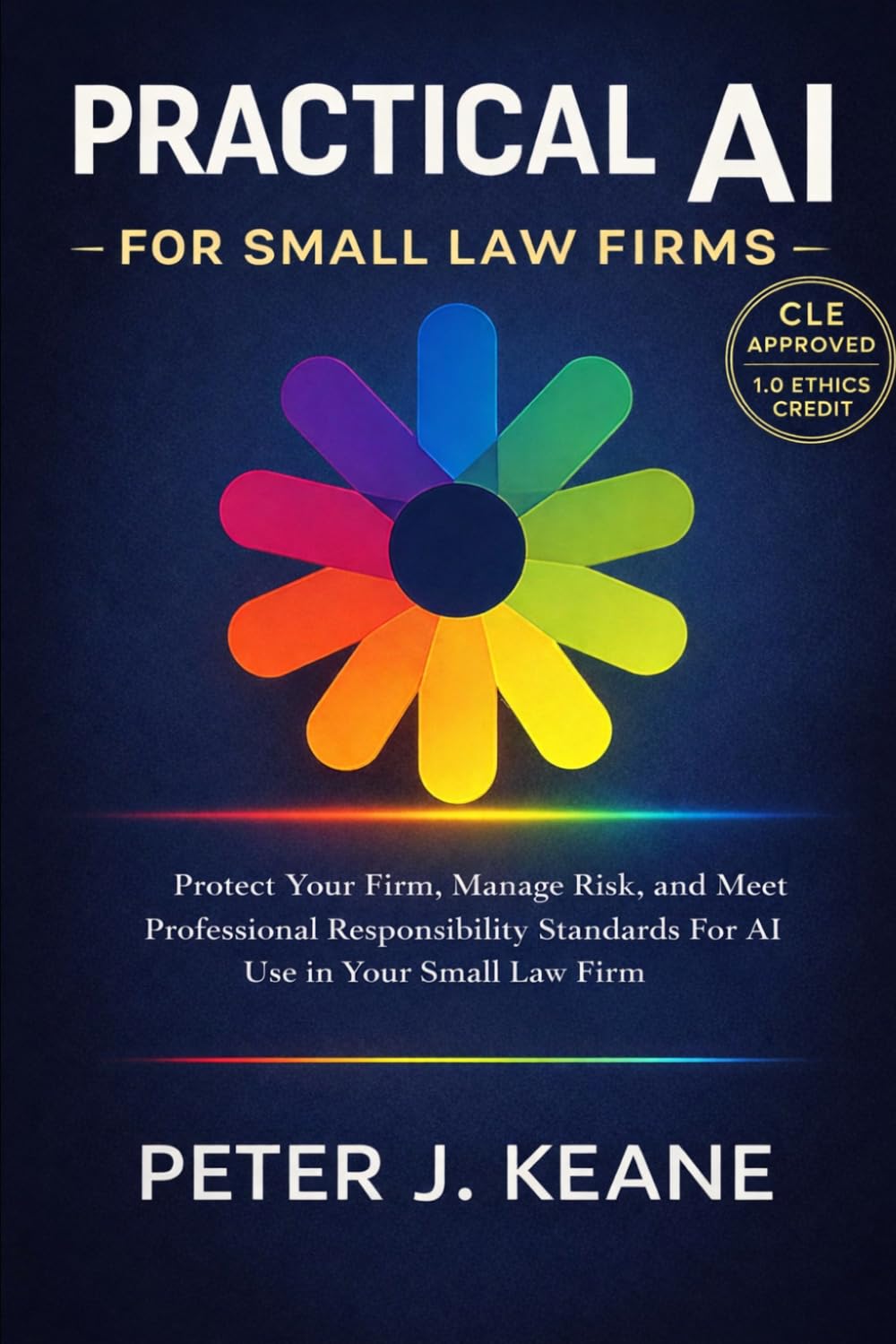 Practical AI for Small Law Firms: How small law firms can evaluate and apply AI responsibly to reduce friction, improve reliability, and protect professional judgment