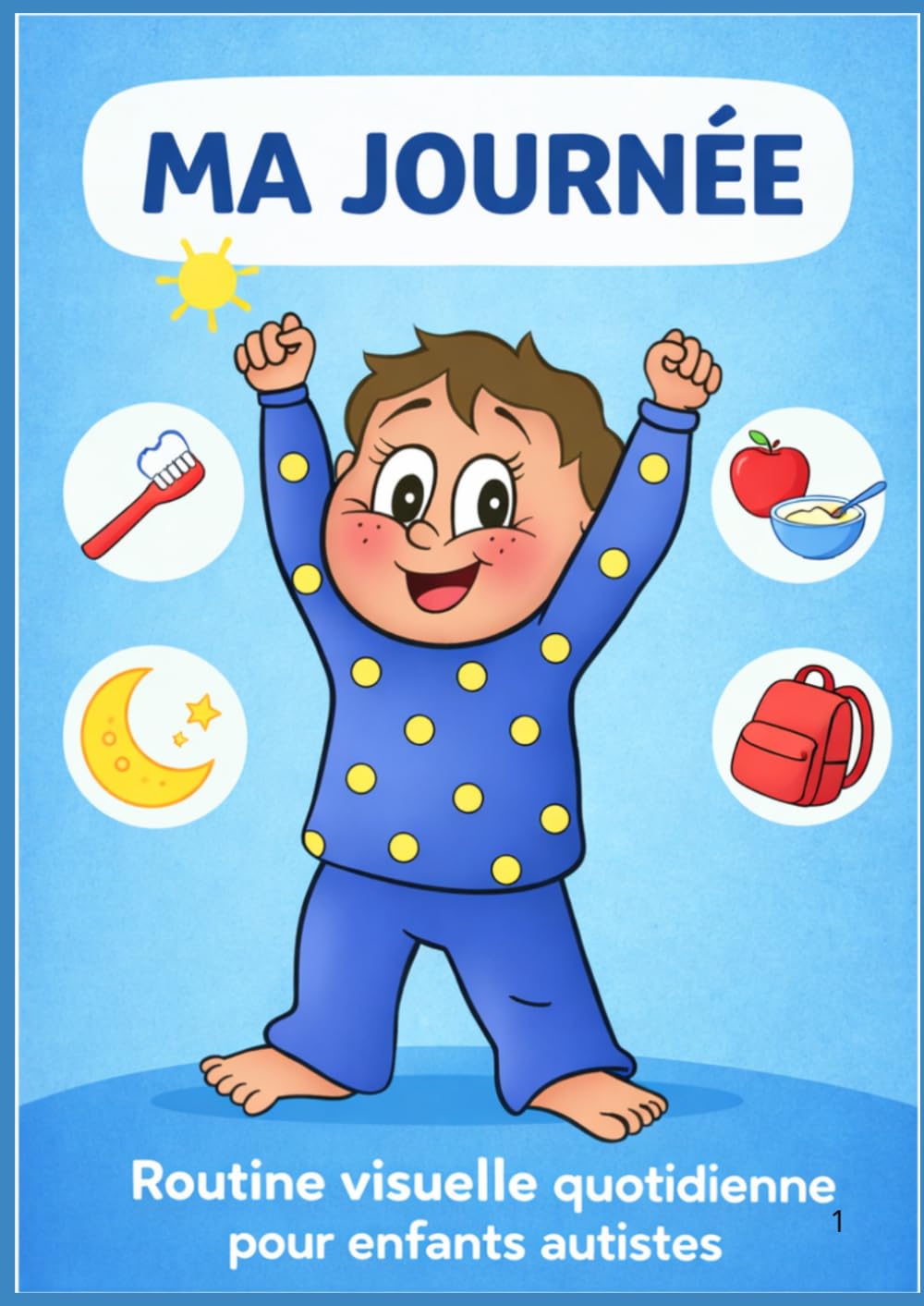 Ma journée : Livre de coloriage pour enfants autistes