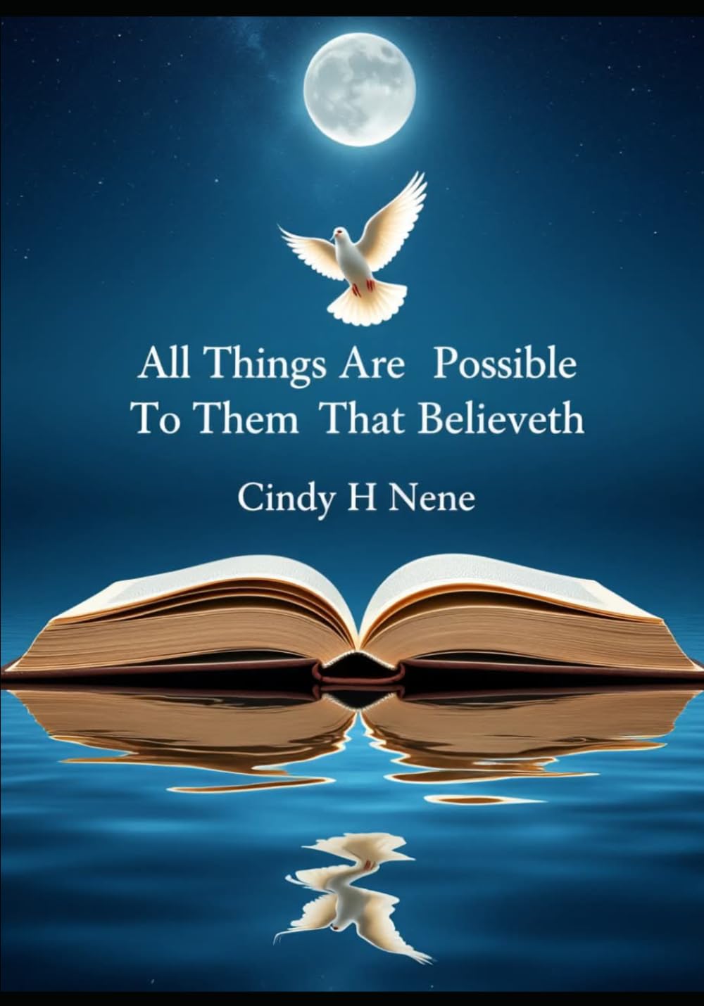 All Things Are Possible To Them That Believeth