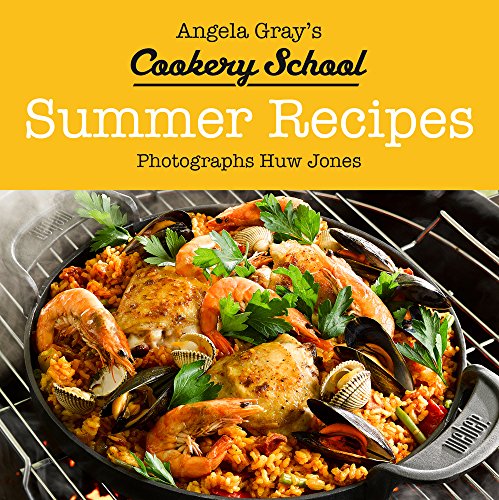 Summer Recipes (Angela Gray’s Cookery School)