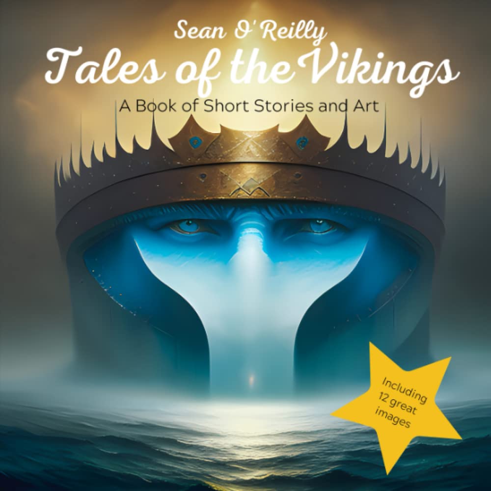Tales of the Vikings: A Book of Short Stories and Art