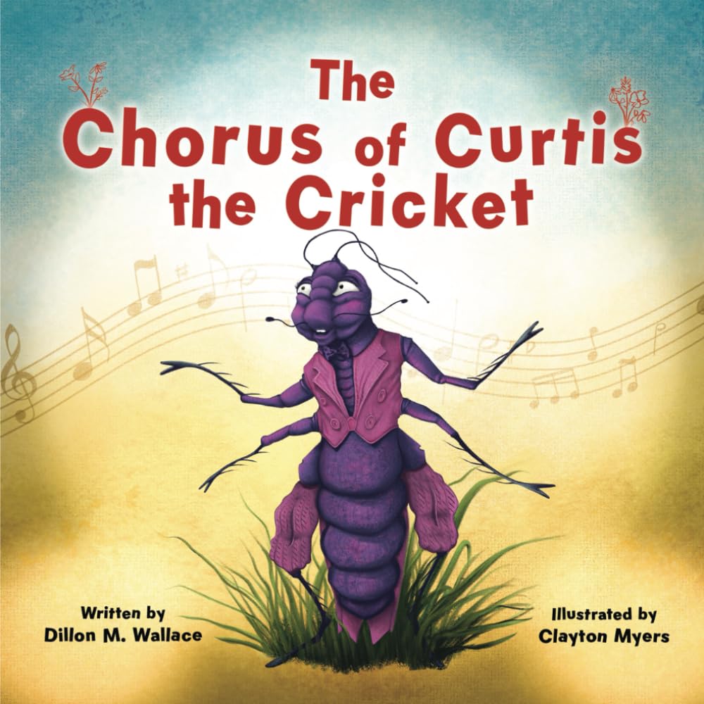 The Chorus of Curtis the Cricket