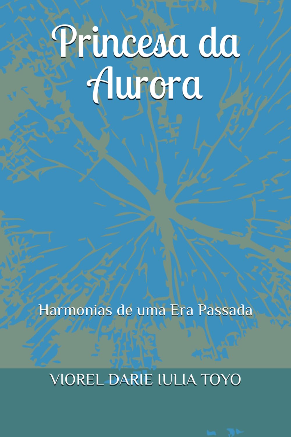 Princesa da Aurora: Harmonias de uma Era Passada (Princesas dos Contos de Fadas)