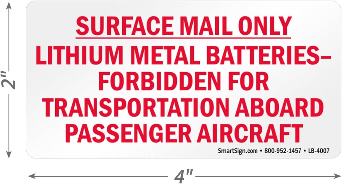 SmartSign Pack of 250 "Lithium Metal Batteries Forbidden from Aircraft" Labels in a Roll, Surface Mail Only Labels, 4 x 6 inch, Semi-Gloss Paper, Made in USA