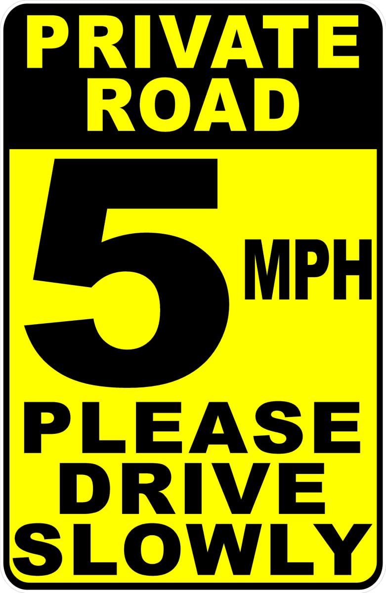 Private Road Speed Limit 5 MPH Please Drive Slowly Sign Slow Signs Metal Ti