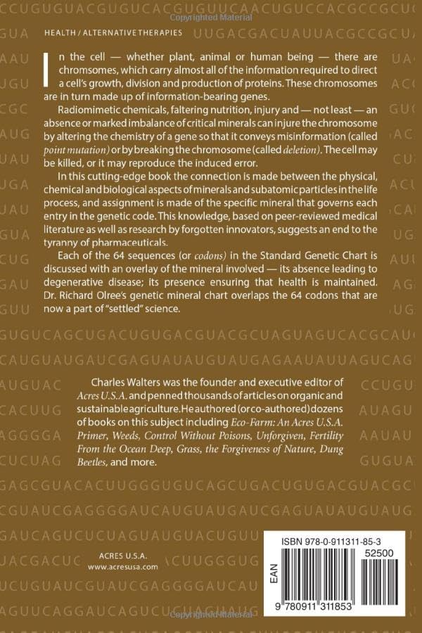 Minerals for the Genetic Code: An Exposition & Anaylsis of the Dr. Olree Standard Genetic Periodic Chart & the Physical, Chemical & Biological Connection - Image 2