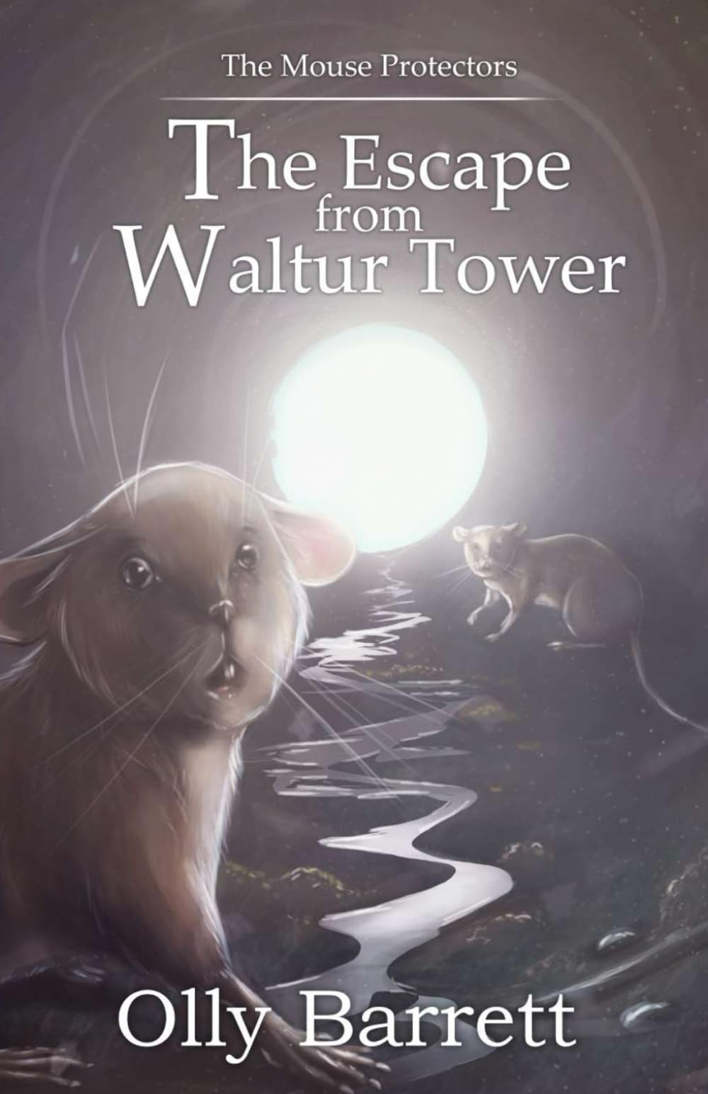 The Mouse Protectors: The Escape from Waltur Tower