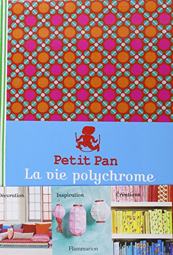 Petit Pan la Vie Polychrome