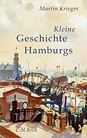 Kleine Geschichte Hamburgs 3406661939 Book Cover