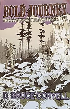 Unknown Binding Bold Journey: The Cowboy And The Photographer Book