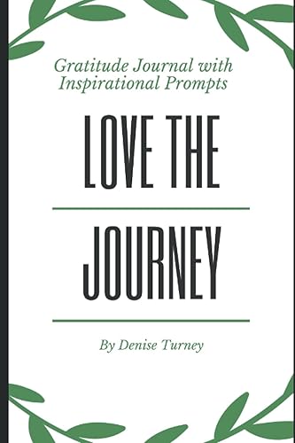 Love The Journey Gratitude Journal, Blank Notebook with Inspirational Quotes
