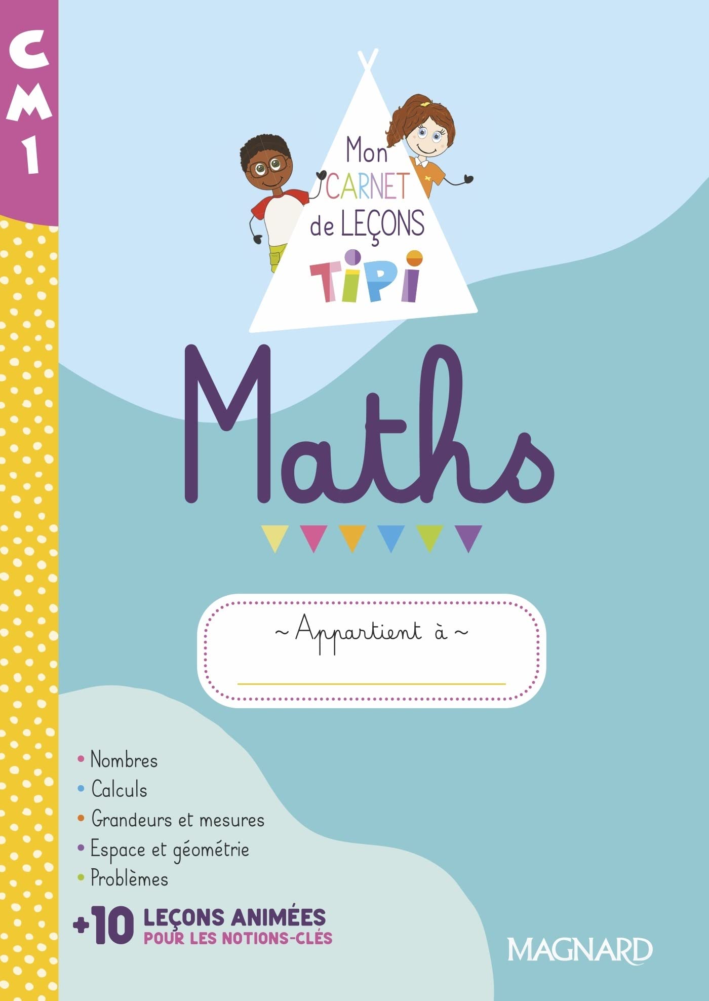 Tipi CM1: Mon carnet de leçons de maths (2022) - Cahier de l'élève: Mon carnet de leçons Tipi