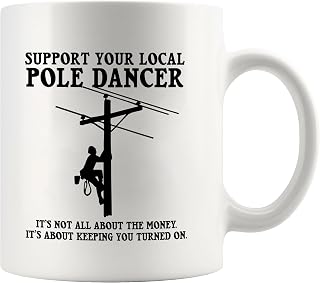 Panvola Support Your Local Pole Dancer Electrician Gifts Electrical Engineer Gifts Funny Engineering Electrician Lineman Novelty Drinkware Ceramic Coffee Mug 11 oz White