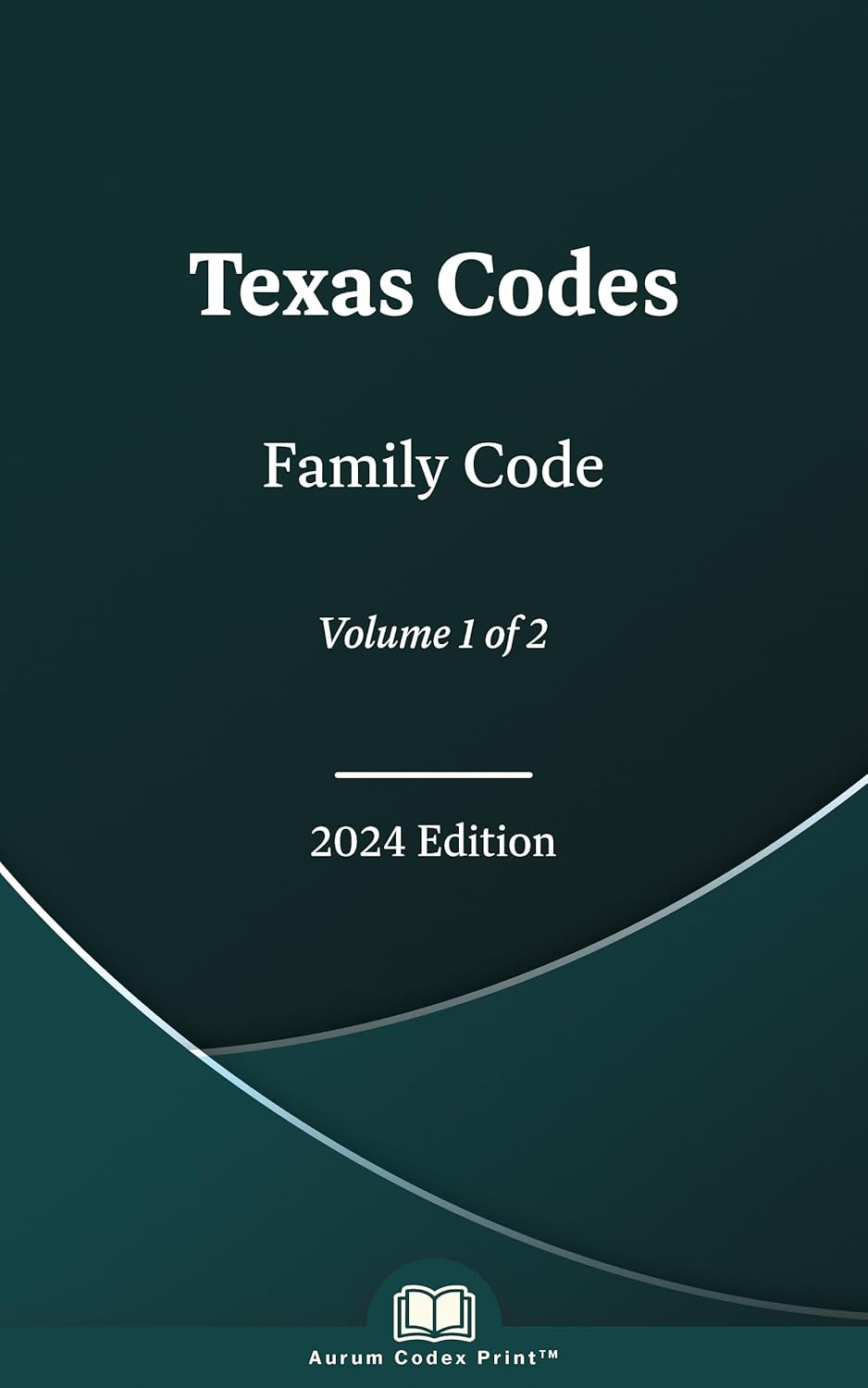 Texas Family Code 2024 Edition (Volume 1 of 2)      Kindle Edition