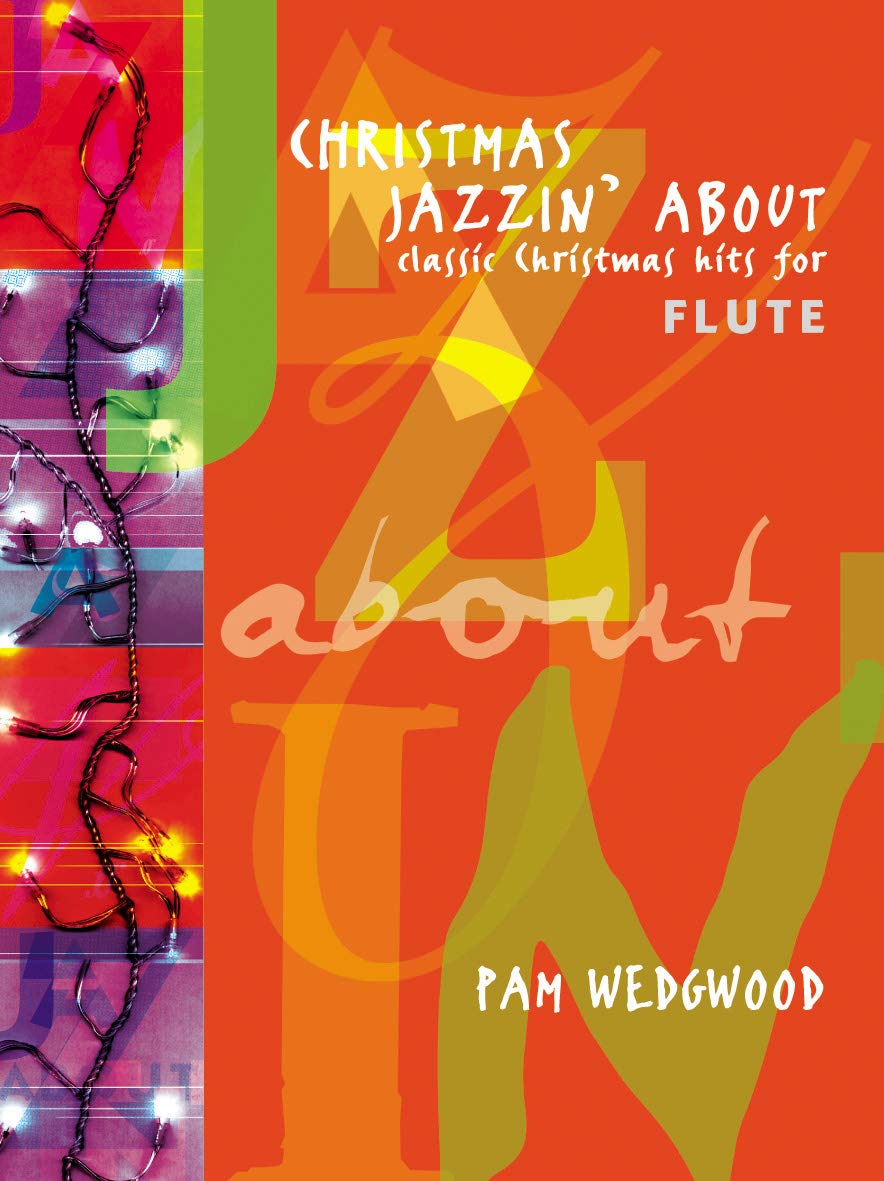 Christmas Jazzin' About Flute (with Piano): Classic Christmas Hits