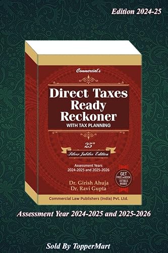 DIRECT TAXES READY RECKONER (WITH TAX PLANNING) 25TH EDITION 2024