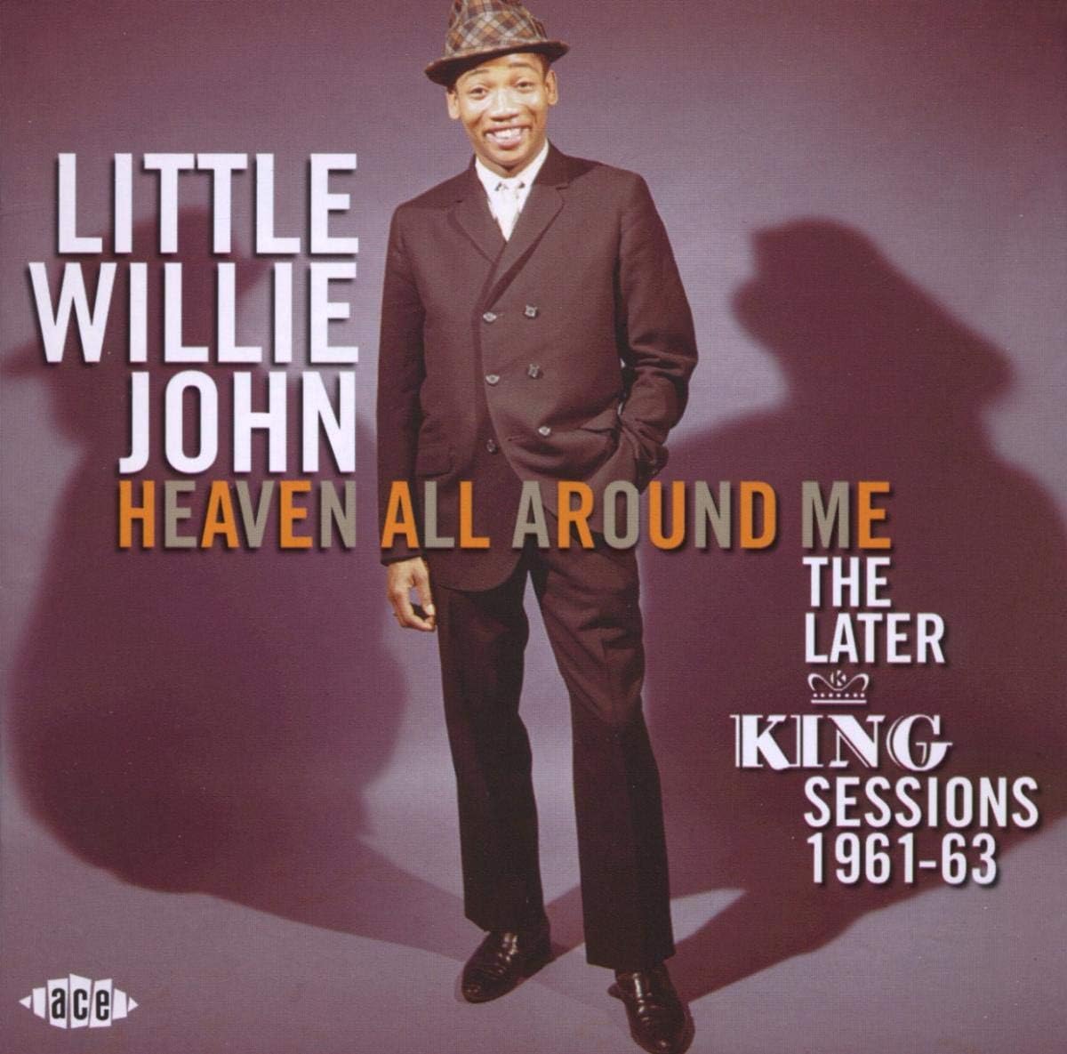Heaven All Around Me: Later King Sessions 1961-63
