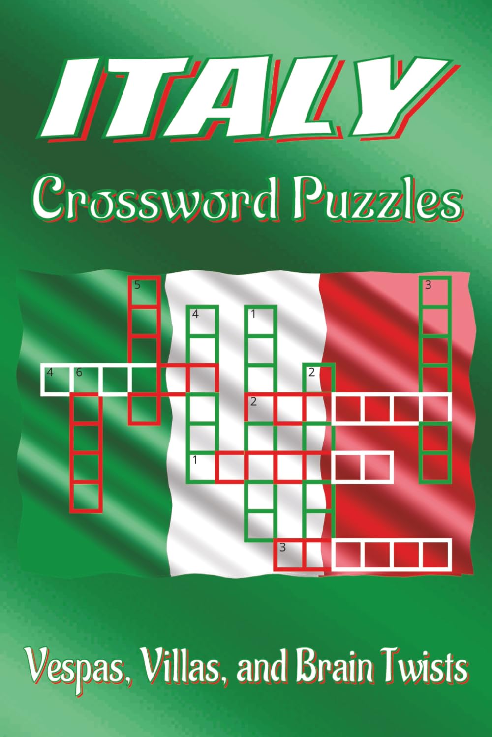 Italy Crossword Puzzle Book: Clear, easy clues on Italian cities, landmarks, cuisine & more, 6x9, 120 pages, 60 challenging puzzles. Great Italy crossword gift for downtime.