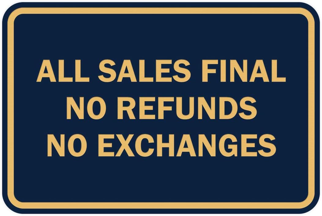 Signs ByLITA Classic Framed All Sales Final No Refunds No Exchanges Sign (Navy Blue/Gold) - Medium 1 Pack
