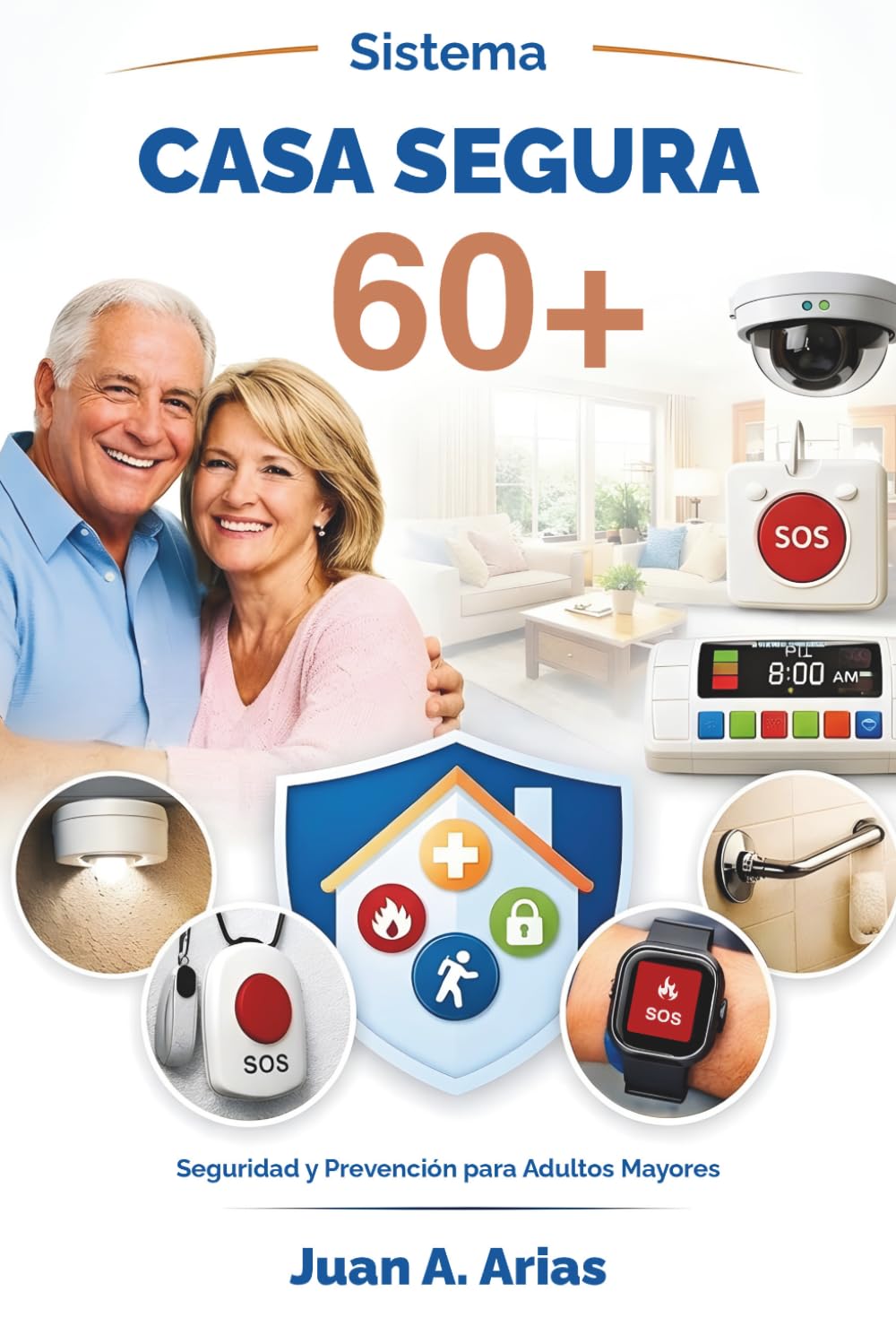 Sistema Casa Segura 60+: Seguridad y prevención para adultos mayores