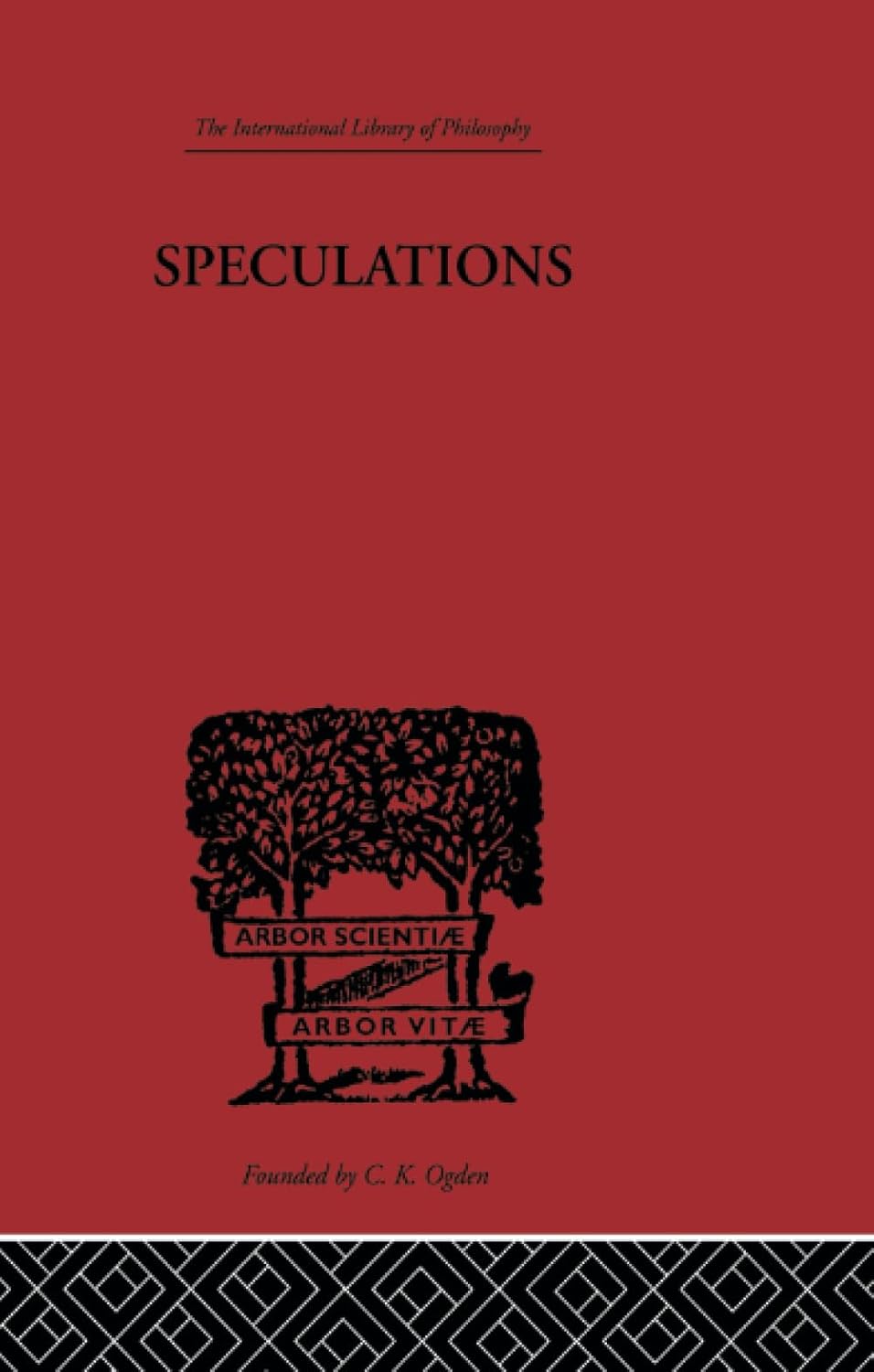 Speculations (International Library of Philosophy)