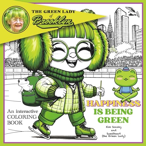 The Green Lady of Brooklyn Happiness is Being Green