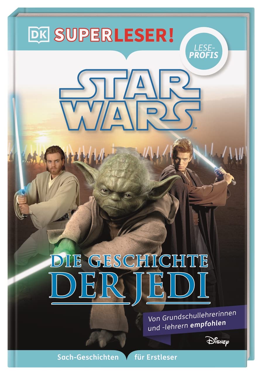 SUPERLESER! Star Wars(TM) Die Geschichte der Jedi: Lesestufe Leseprofis, Sach-Geschichten für Erstleser. Für Kinder ab der 2./3. Klasse