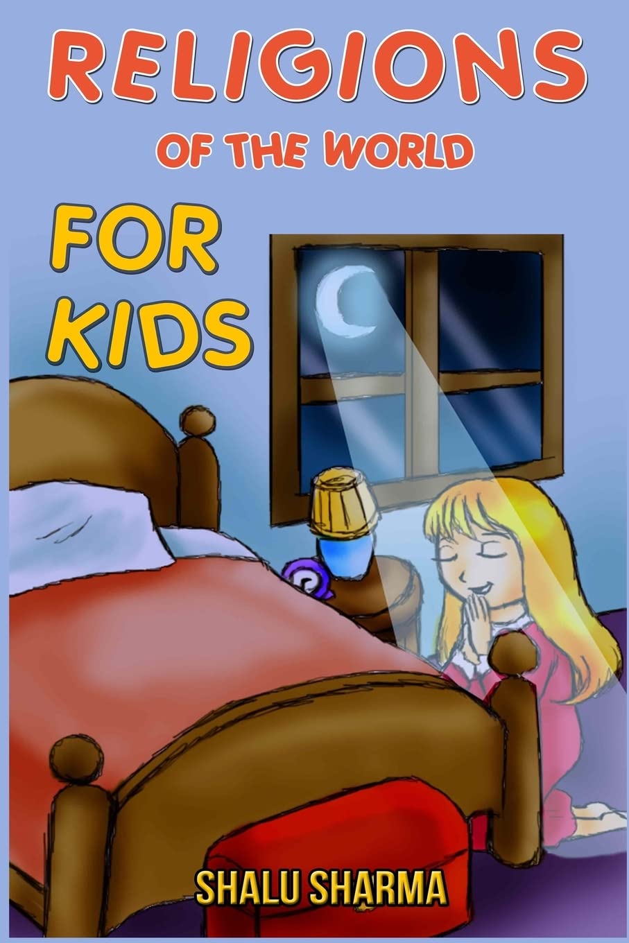 Religions of the World for Kids PAPERBACK 9781500751067