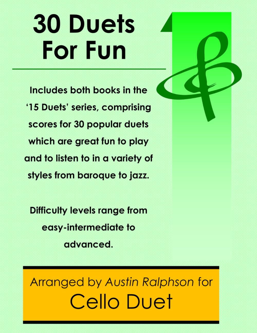 30 Cello Duets for Fun (popular classics volumes 1 and 2) - various levels: 9 (String solos, duets and ensembles)