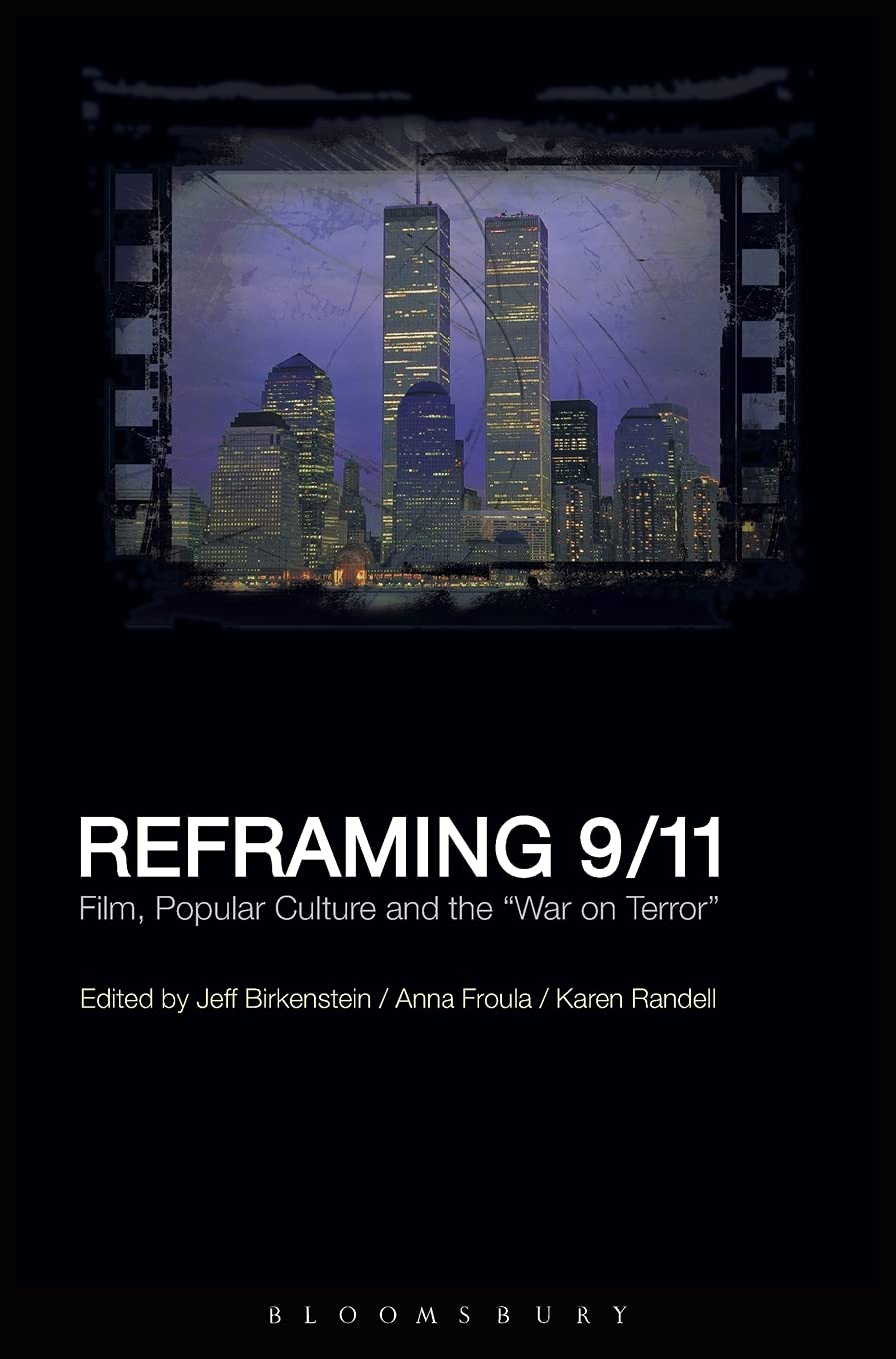 Buy Reframing 9/11: Film, Popular Culture and the War on Terror — BookShops.in