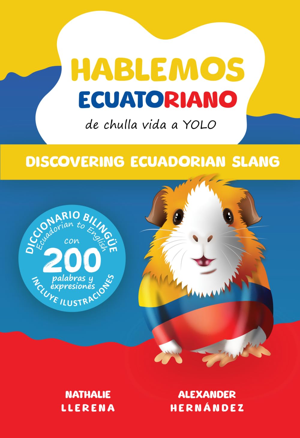 Hablemos Ecuatoriano: Discovering Ecuadorian Slang (Spanish Edition)