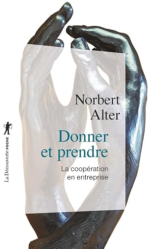 Donner et prendre: La coopération en entreprise