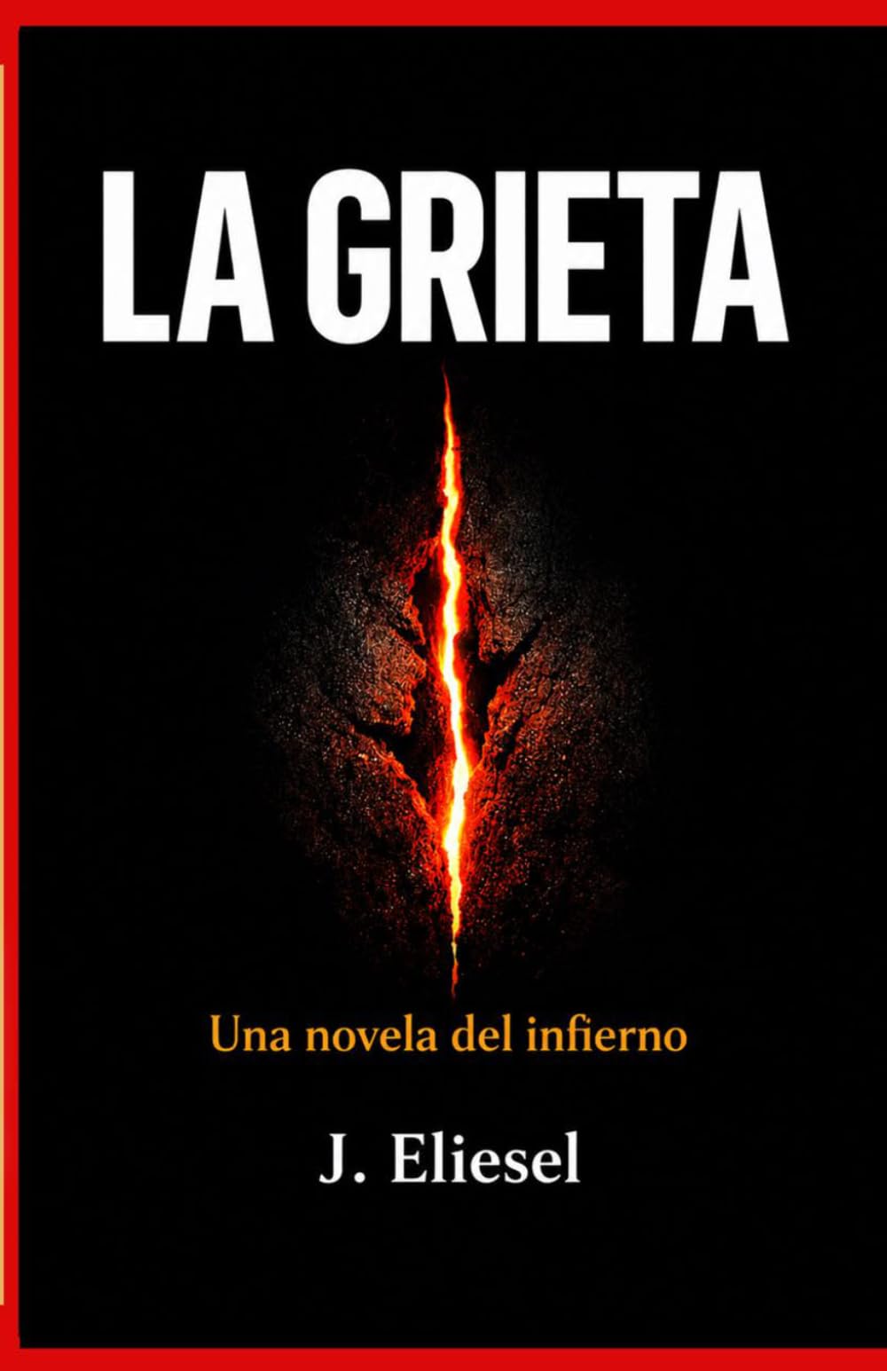 LA GRIETA: Una novela del infierno (La Risa de los Condenados)