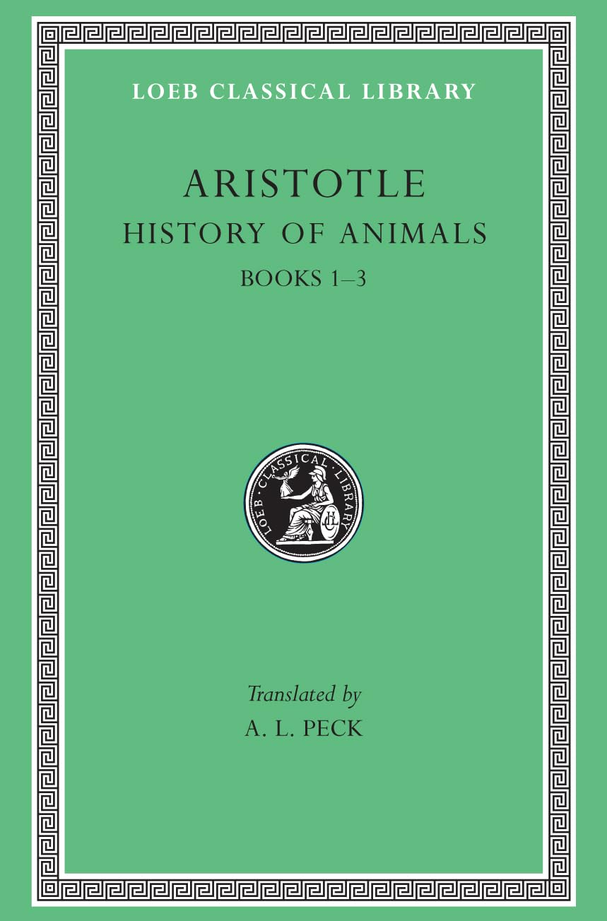 History of Animals, Volume I Books 1–3 by Aristotle (Hardback Book)