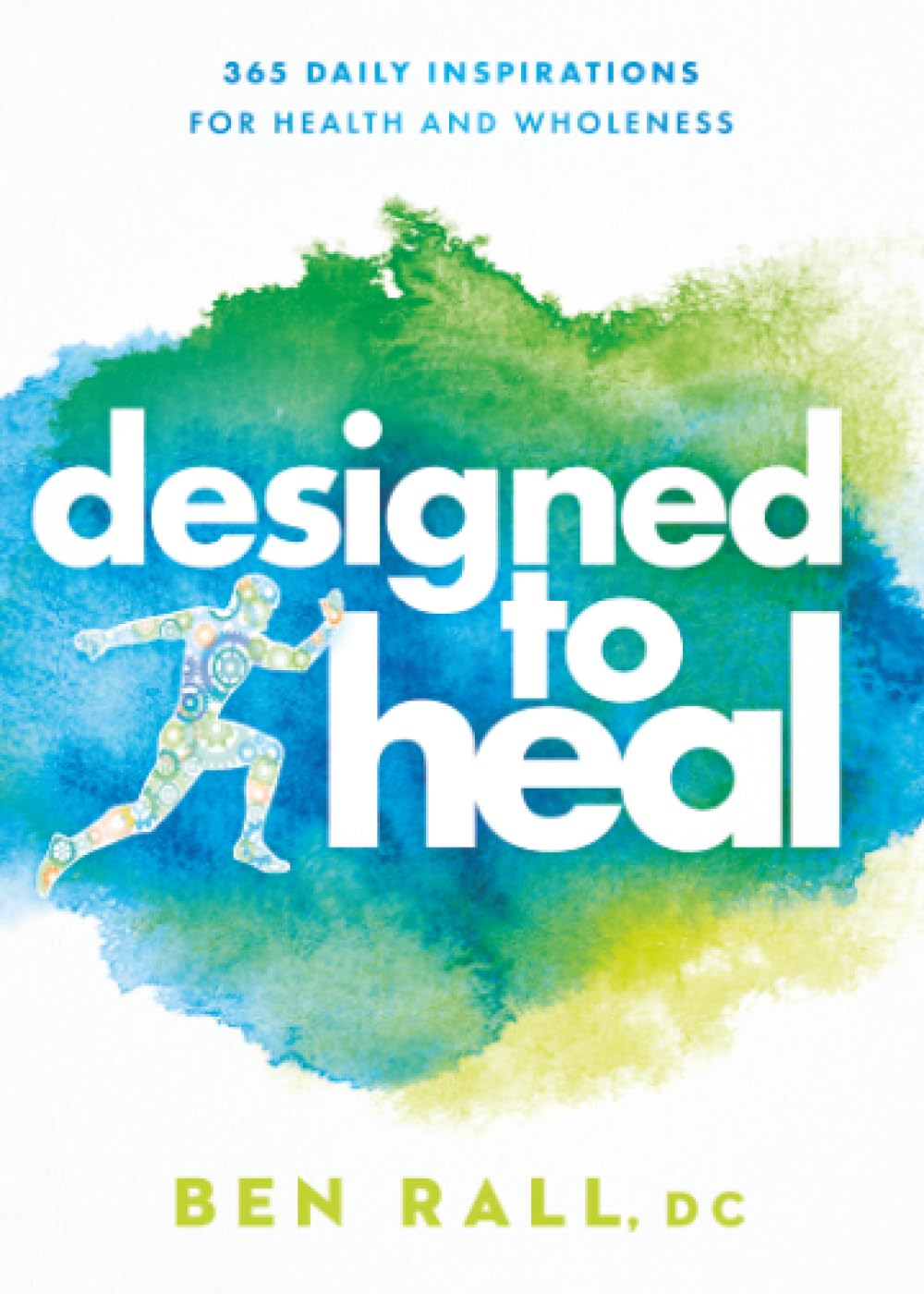 Buy DESIGNED TO HEAL: 365 Daily Inspirations for Health and Wholeness — BookShops.in