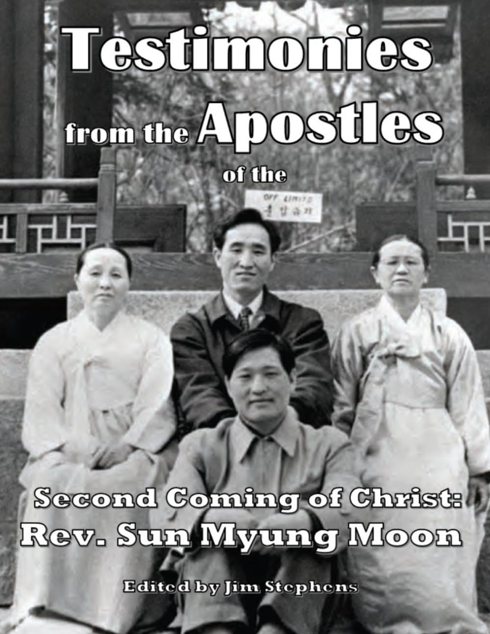 Testimonies from the Apostles of the Second Coming of Christ: Rev. Sun Myung Moon