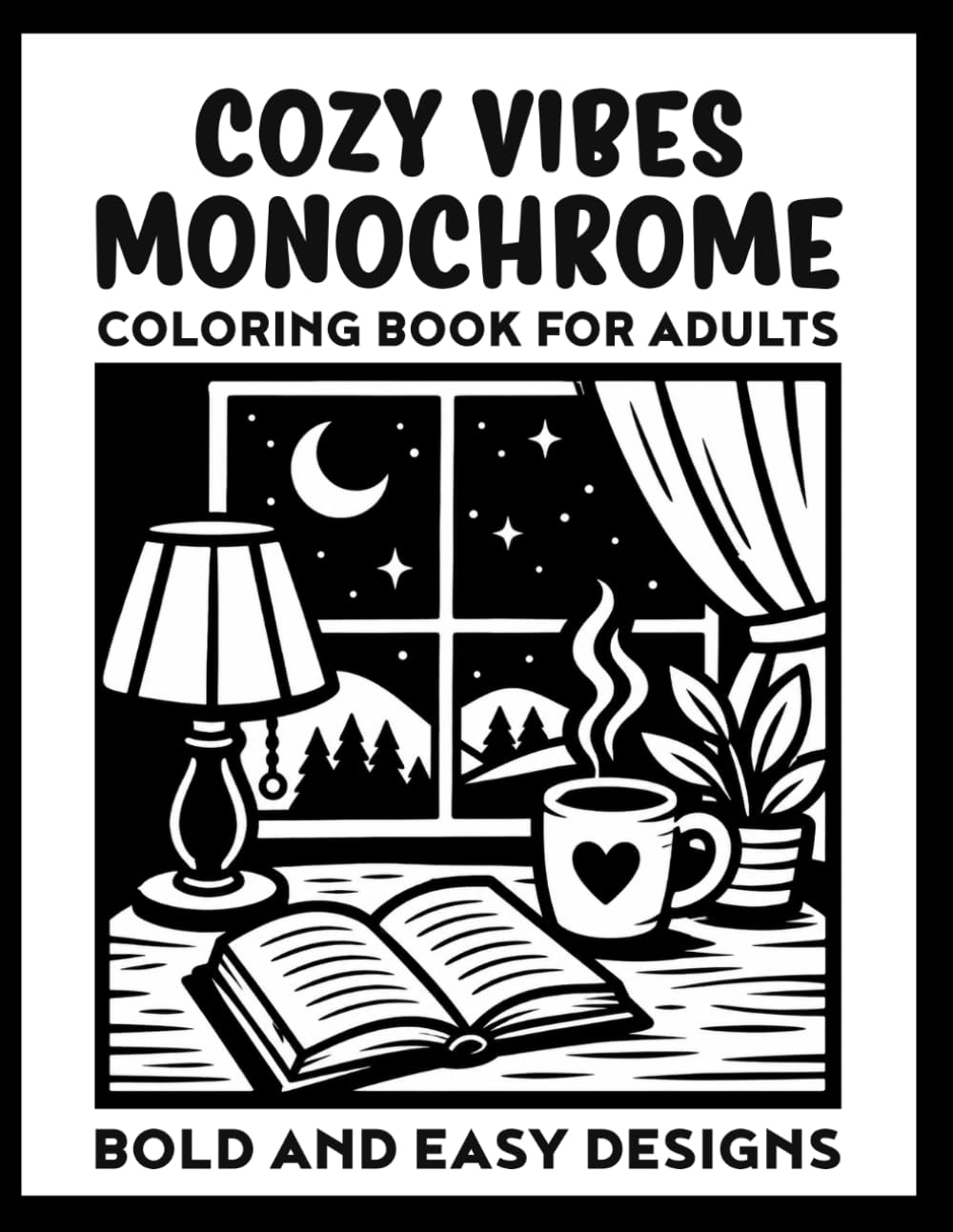 Cozy Vibes monochrome one color coloring book for adults