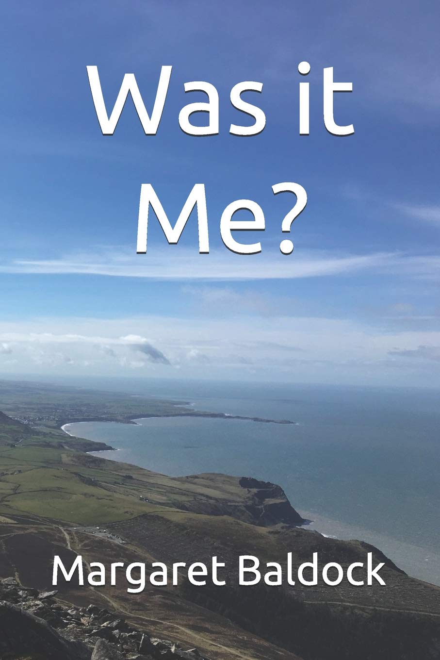 Was it Me?