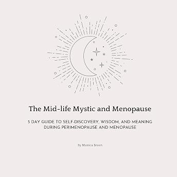 The Mid-Life Mystic and Menopause Audiobook by Monica Breen episode artwork