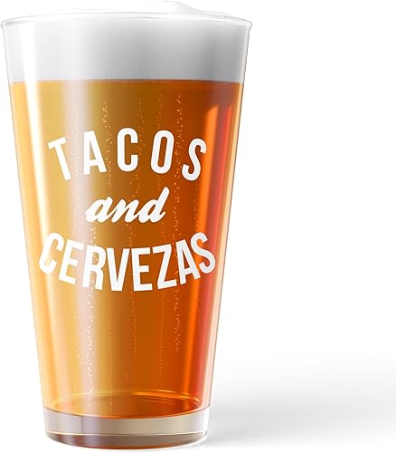 Tacos And Cervezas - Vaso de pinta divertido para el martes de tacos, 16 onzas, vasos divertidos para beber, cerveza, comida fresca, vasos para
