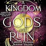 Cover of A Kingdom of Gods and Ruin