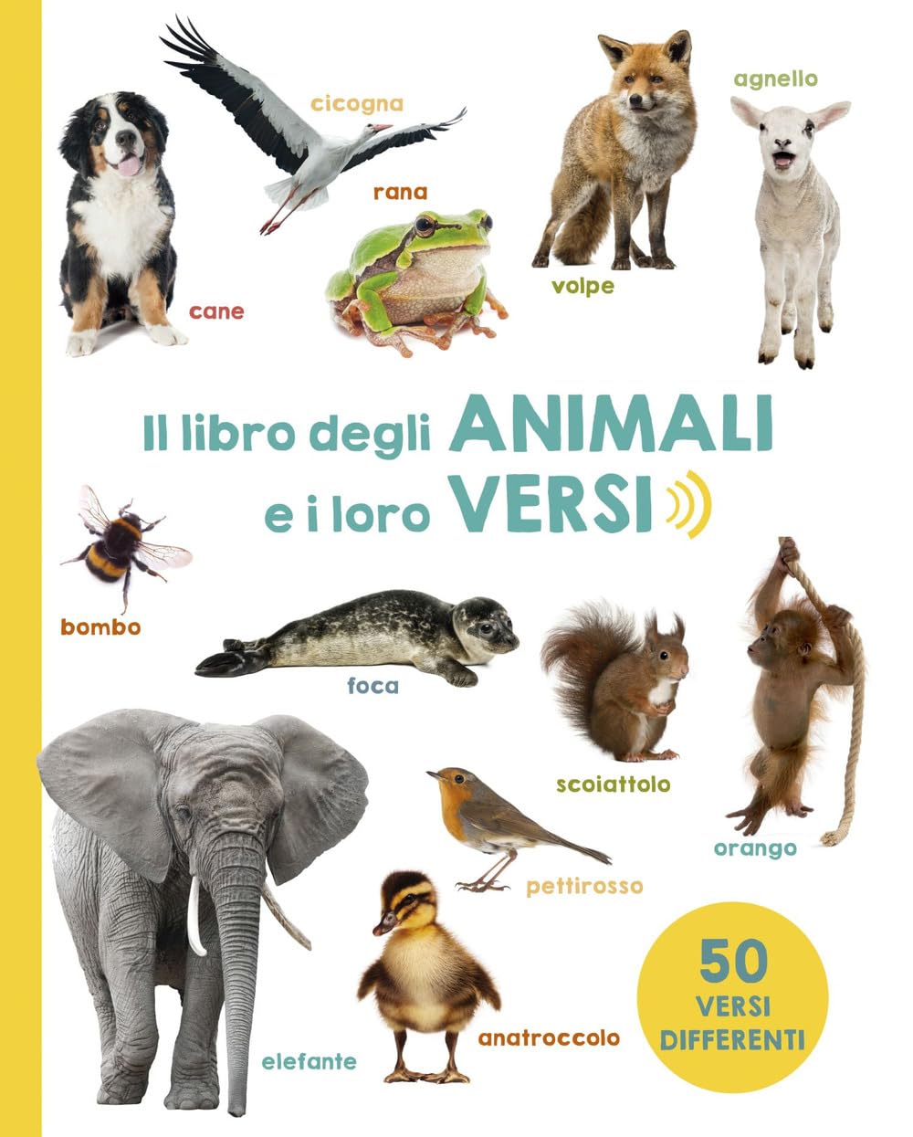 Il Libro Degli Animali E I Loro Versi. Ediz. A Colori - 4