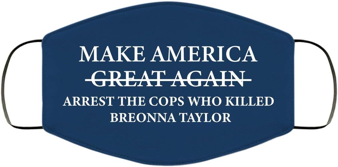 We Got Good Arrest the Cops Who Killed Breonna Taylor Face Mask Justice for Breonna Taylor Face Mask