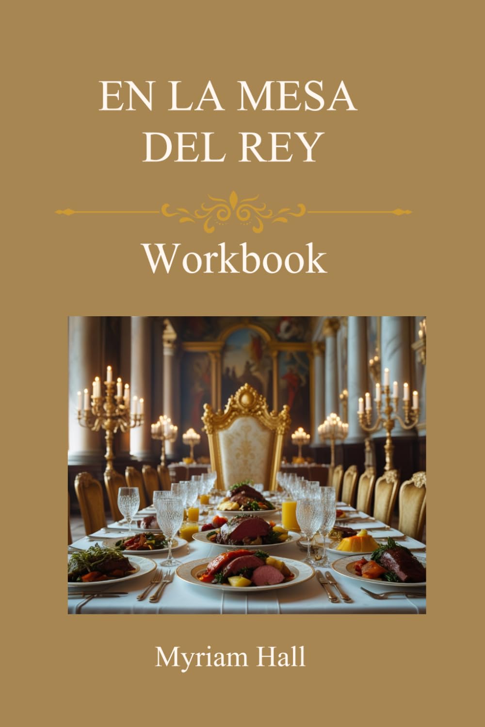 EN LA MESA DEL REY: WORKBOOK