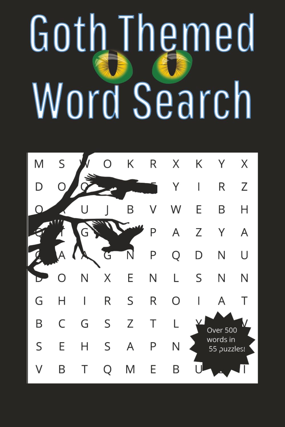 Goth Themed Word Search Puzzle Book: Spooky Goth themed puzzles filled with a ton of macabre words ripe for the searching. Easy to read and perfect traveling, car trips, and filling free time!