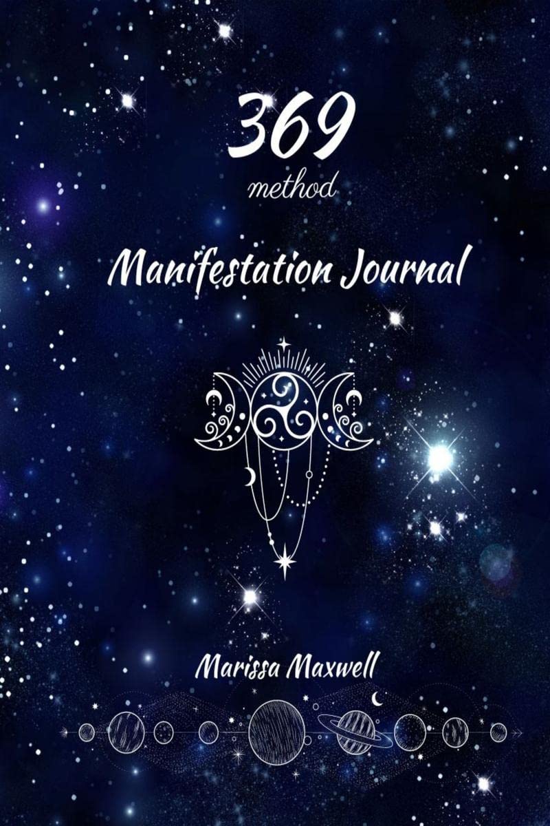 369 Manifestation Journal : A 90 Day Guided Manifestation Journal for ...