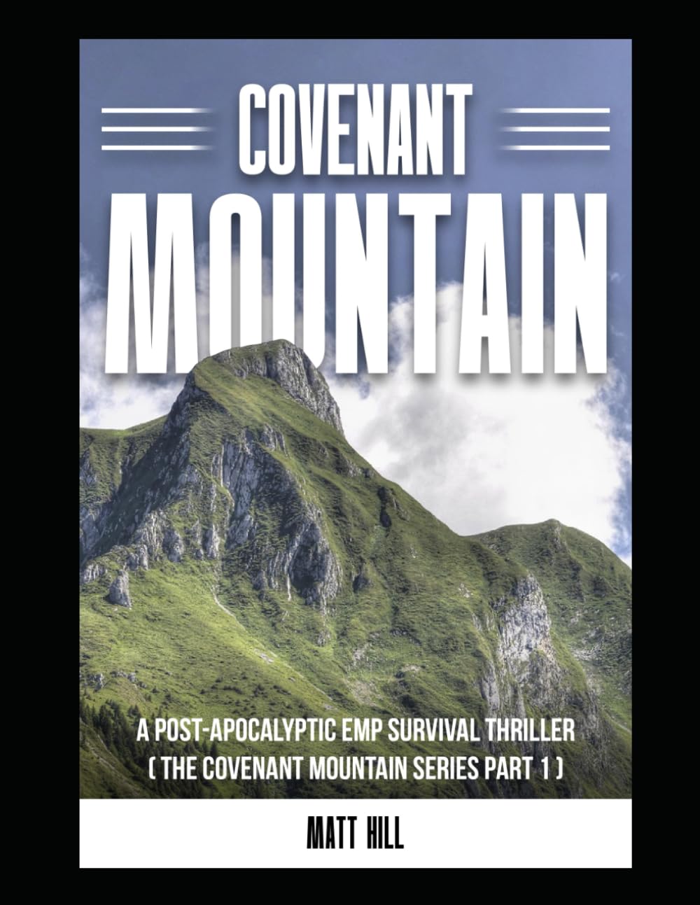 Covenant Mountain: A Post-Apocalyptic EMP Survival Thriller: 1