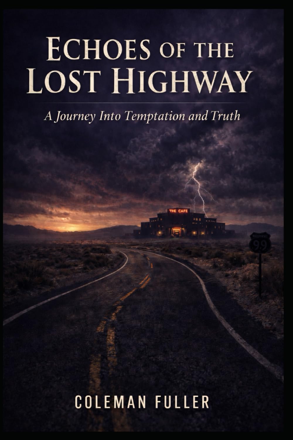Echoes of the Lost Highway: A Journey Into Temptation and Truth